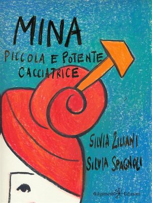 cover image of Mina, piccola e potente cacciatrice